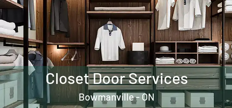  Closet Door Services Bowmanville - ON