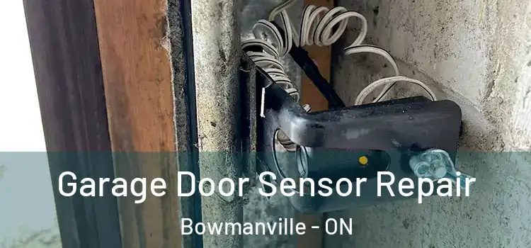 Garage Door Sensor Repair Bowmanville - ON