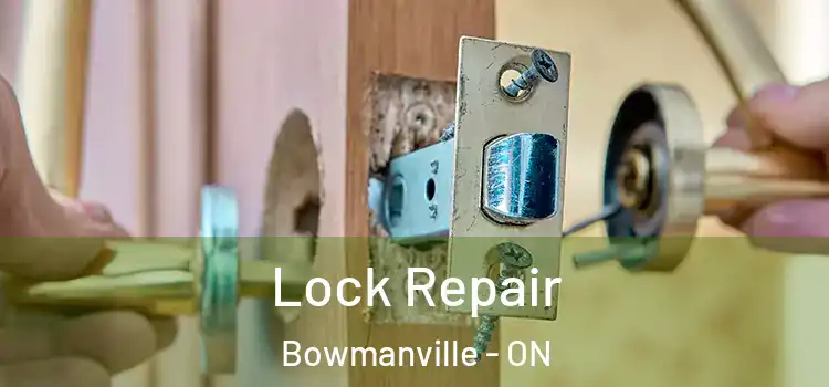 Lock Repair Bowmanville - ON
