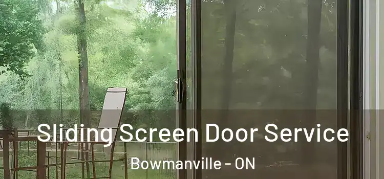Sliding Screen Door Service Bowmanville - ON